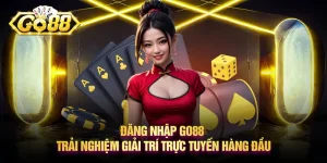 Đăng nhập Go88 - Trải nghiệm giải trí trực tuyến hàng đầu