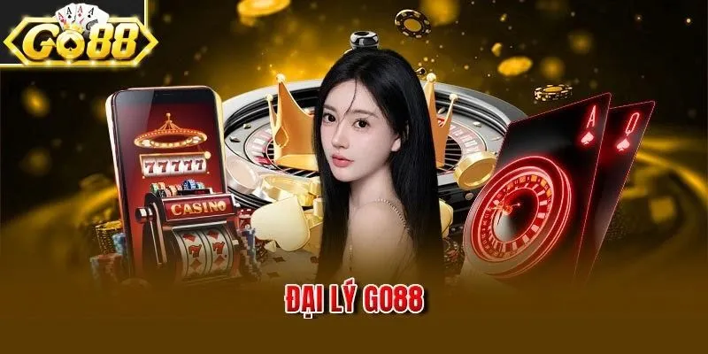 Làm đại lý Go88 nhận hoa hồng hấp dẫn nhất